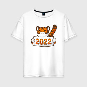 Женская футболка хлопок Oversize с принтом 2022 - Год Тигра в Кировске, 100% хлопок | свободный крой, круглый ворот, спущенный рукав, длина до линии бедер
 | 2022 | animal | cat | lion | tiger | год тигра | животные | зверь | зубы | кот | кошка | лев | новый год | охотник | полосатый | природа | рождество | тигр | тигренок | тигрица | хищник