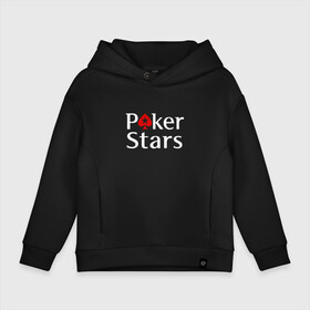 Детское худи Oversize хлопок с принтом PokerStars логотип в Кировске, френч-терри — 70% хлопок, 30% полиэстер. Мягкий теплый начес внутри —100% хлопок | боковые карманы, эластичные манжеты и нижняя кромка, капюшон на магнитной кнопке | poker | poker stars | pokerstars | карты | лого | логотип | покер | покер старс | покерстарс