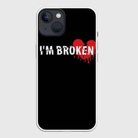 Чехол для iPhone 13 с принтом Im broken (с разбитым сердцем) в Кировске,  |  | Тематика изображения на принте: im broken | настроение | простой принт | разбитое сердце | сердце | сломан | стиль жизни | я сломан