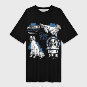 Платье-футболка 3D с принтом Английский Сеттер (English Setter) в Кировске,  |  | animal | dog | english setter | hunting dog | setter | английский сеттер | год собаки | друг человека | животное | зверь | кинолог | легавая | охотничья собака | пёс | порода собак | сеттер | собака
