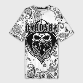 Платье-футболка 3D с принтом BANDANA (SCULL) в Кировске,  |  | bandana | bbt | big baby tape | kizaru | rap | trap | бандана | ббт | биг бейби тейп | кизару | реп | треп
