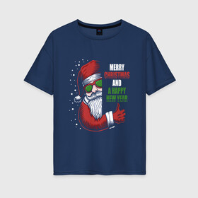 Женская футболка хлопок Oversize с принтом Merry Christmas and Happy New Year в Кировске, 100% хлопок | свободный крой, круглый ворот, спущенный рукав, длина до линии бедер
 | christmas | drawing | holiday | like | merry christmas | new year | santa | santa claus | арт | лайк | новый год | праздник | рисунок | рождество | санта | санта клаус