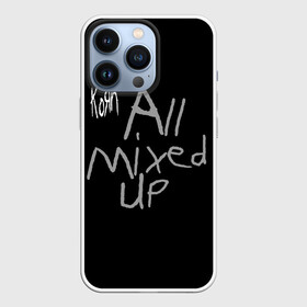 Чехол для iPhone 13 Pro с принтом All Mixed Up   Korn в Кировске,  |  | all mixed up | korn | koяn | альтернативный | арвизу | гранж | грув | группа | дэвис | корн | лузье | манки | метал | музыка | нюметал | панк | песни | рок | уэлч | филди | филипп | хэд | череп | шаффер