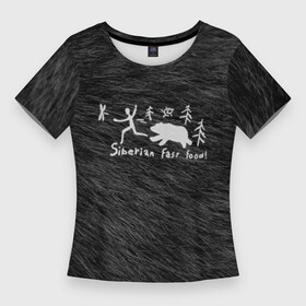 Женская футболка 3D Slim с принтом Siberian fast food в Кировске,  |  | кемерово | красноярск | медведь | новосибирск | охота | погоня | россия | сибирь | тайга