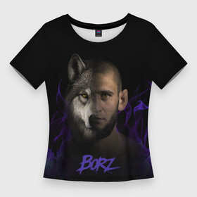 Женская футболка 3D Slim с принтом Хамзат Borz в Кировске,  |  | borz | боец | волк | лицо | огонь | человек | чиваев