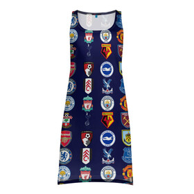 Платье-майка 3D с принтом АПЛ Английская Премьер Лига логотипы в Кировске, 100% полиэстер | полуприлегающий силуэт, широкие бретели, круглый вырез горловины, удлиненный подол сзади. | английская | апл | значки | клубы | команды | лого | логотипы | премьер лига