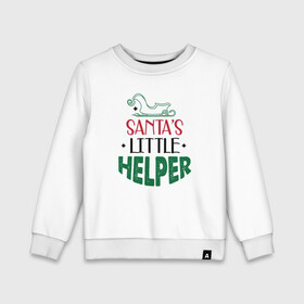 Детский свитшот хлопок с принтом Santa s littke helper в Кировске, 100% хлопок | круглый вырез горловины, эластичные манжеты, пояс и воротник | 2022 | 2022 год | happy new year | santa | год тигра | дед мороз | каникулы | мороз | новогодний свитер | новый год | новый год 2022 | новый год тигра | оливье | праздник | рождество | санта клаус | свитер новогодний