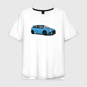 Мужская футболка хлопок Oversize с принтом Ford Focus RS art в Кировске, 100% хлопок | свободный крой, круглый ворот, “спинка” длиннее передней части | Тематика изображения на принте: focus | focusrs | ford | fordfocus | rs