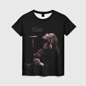 Женская футболка 3D с принтом Песнь Адель в Кировске, 100% полиэфир ( синтетическое хлопкоподобное полотно) | прямой крой, круглый вырез горловины, длина до линии бедер | девушка | имя | микрофон | певица | песня