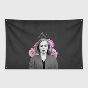 Флаг-баннер с принтом Flowers Adele в Кировске, 100% полиэстер | размер 67 х 109 см, плотность ткани — 95 г/м2; по краям флага есть четыре люверса для крепления | имя | надпись | певица | текстура | цветы