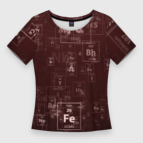 Женская футболка 3D Slim с принтом Fe  Таблица Менделеева в Кировске,  |  | fe | для студентов | для физиков | для химиков | железо | наука | таблица менделеева | ученым | физика | химия | элемент