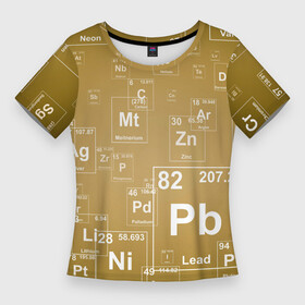 Женская футболка 3D Slim с принтом Pb  таблица Менделеева в Кировске,  |  | Тематика изображения на принте: pb | для физиков | для химиков | менделеев | наука | песочные | свинец | студентам | таблица менделеева | физика | химия