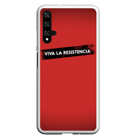 Чехол для Honor 20 с принтом VIVA LA RESISTENCIA в Кировске, Силикон | Область печати: задняя сторона чехла, без боковых панелей | bella | bells | casa | ciao | de | el | jingle | la | moscow | netflix | papel | professor | resistencia | tokio | viva | бумажный | дом | профессор