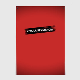 Постер с принтом VIVA LA RESISTENCIA в Кировске, 100% бумага
 | бумага, плотность 150 мг. Матовая, но за счет высокого коэффициента гладкости имеет небольшой блеск и дает на свету блики, но в отличии от глянцевой бумаги не покрыта лаком | bella | bells | casa | ciao | de | el | jingle | la | moscow | netflix | papel | professor | resistencia | tokio | viva | бумажный | дом | профессор