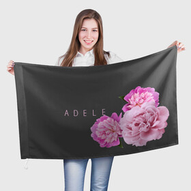 Флаг 3D с принтом Пионы Adele в Кировске, 100% полиэстер | плотность ткани — 95 г/м2, размер — 67 х 109 см. Принт наносится с одной стороны | имя | надпись | певица | пионы | цветы
