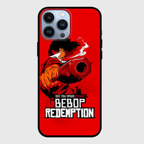 Чехол для iPhone 13 Pro Max с принтом See you space cowboy BEBOP REDEMPTION в Кировске,  |  | Тематика изображения на принте: cowboy bebop | spike spiegel | аниме | ковбой бибоп | ковбойский бибоп | красный дракон | манга | охотник за головами | синдикат | спайк шпигель