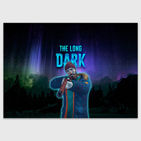 Поздравительная открытка с принтом The Long Dark Will Mackenzie в Кировске, 100% бумага | плотность бумаги 280 г/м2, матовая, на обратной стороне линовка и место для марки
 | Тематика изображения на принте: long dark | the long dark | will mackenzie | длинная тьма | долгая тьма | игра long dark | уилл маккензи