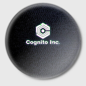 Значок с принтом Экран Cognito Inc в Кировске,  металл | круглая форма, металлическая застежка в виде булавки | знак | лого | надпись | помехи | экран