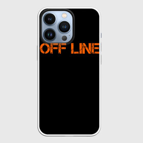 Чехол для iPhone 13 Pro с принтом офлайн offline в Кировске,  |  | Тематика изображения на принте: offline | минимализм | оранжевая надпись | офлайн | слово | черный фон