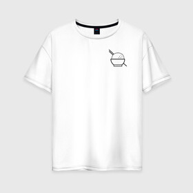 Женская футболка хлопок Oversize с принтом Это рис в Кировске, 100% хлопок | свободный крой, круглый ворот, спущенный рукав, длина до линии бедер
 | еда | китай | корея | полачки | посуда | рис | эстетика | япония