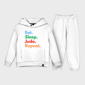 Детский костюм хлопок Oversize с принтом Eat Sleep Judo Repeat в Кировске,  |  | fighter | japan | judo | mma | sport | ufc | warrior | боец | бой | воин | дзюдо | дзюдоист | единоборства | карате | поединок | спорт | спортсмен | чемпион | япония