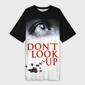 Платье-футболка 3D с принтом Don t look up Netflix. в Кировске,  |  | black comedy | blue | dont | eye | film | look up | netflix | взгляд вверх | глаз | не смотрите наверх | фильм | чёрная комедия