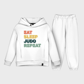 Детский костюм хлопок Oversize с принтом Eat Sleep Judo в Кировске,  |  | fighter | japan | judo | mma | sport | ufc | warrior | боец | бой | воин | дзюдо | дзюдоист | единоборства | карате | поединок | спорт | спортсмен | чемпион | япония