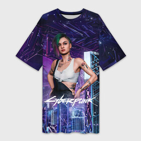 Платье-футболка 3D с принтом Judy Cyberpunk2077 Джуди в Кировске,  |  | 2077 | cyberpunk | cyberpunk 2077 | judy | night city | vi | ви | джуди | жуди | кибер | киберпанк | найтсити | панк
