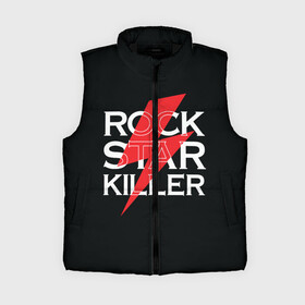 Женский жилет утепленный 3D с принтом ROCK STAR KILLER в Кировске,  |  | anarchy | garage | hard rock | metal | music | punk rock | punks not dead | rock music | rocker | rocknroll | анархия | гаражный рок | гитара | гранж | металл | музыка | панк рок | рок музыка | рок н ролл | рокер | трэш метал | тяжелый рок | хард рок