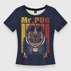 Женская футболка 3D Slim с принтом Мистер Мопс в Кировске,  |  | bulldog | pug | pug dog | pug puppies | бульдог | год собаки | друг человека | дружные мопсы | дядя мопс | животное | зверь | кинолог | мопс | пёс | порода собак | собака боксёр | собака мопс | собаковод | четвероногий