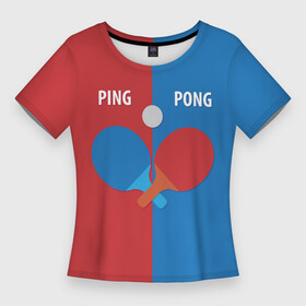Женская футболка 3D Slim с принтом PING PONG (теннис) в Кировске,  |  | ping pong | sport | tennis | настольный теннис | пинг понг | ракетка | спорт | теннис | теннисная ракетка