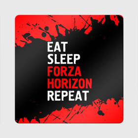 Магнит виниловый Квадрат с принтом Eat Sleep Forza Horizon Repeat | Краска в Кировске, полимерный материал с магнитным слоем | размер 9*9 см, закругленные углы | Тематика изображения на принте: eat sleep forza horizon repeat | forza | horizon | logo | paint | брызги | игра | игры | краска | лого | логотип | символ | форза | хорайзон
