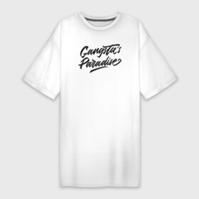 Платье-футболка хлопок с принтом Gangsta s paradise в Кировске,  |  | Тематика изображения на принте: gangsta | gangstas | paradise | гангста | гангстер | гангстерский | генгста | рай