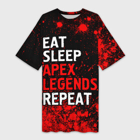 Платье-футболка 3D с принтом Eat Sleep Apex Legends Repeat + Краска в Кировске,  |  | apex | eat sleep apex legends repeat | legends | logo | апекс | игра | игры | краска | краски | легент | лого | логотип | символ