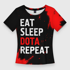 Женская футболка 3D Slim с принтом Eat Sleep Dota Repeat  Брызги в Кировске,  |  | dota | eat sleep dota repeat | logo | paint | брызги | дота | игра | игры | краска | лого | логотип | символ