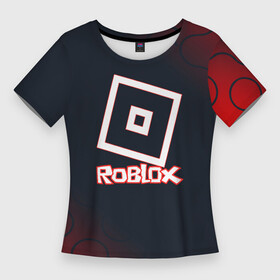 Женская футболка 3D Slim с принтом roblox : logo в Кировске,  |  | game | gamer | logo | minecraft | roblox | simulator | игра | конструктор | лого | симулятор | строительство | фигура