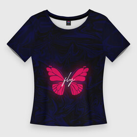 Женская футболка 3D Slim с принтом бабочка неон FLY в Кировске,  |  | бабочка | надпись | насекомые | неон | розовый