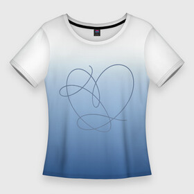 Женская футболка 3D Slim с принтом Сердце love yourself в Кировске,  |  | bangtan | bts | bts love yourself | gradient | heart | i need you | run | бантан | бантаны | бело голубая | бтс | бтс эра hyyh | ви | градиент | джин | на каждый день | намджун | тэхен | хоби | хосок | чг | чимин | чонгук | шуга | юнги