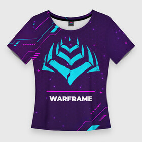 Женская футболка 3D Slim с принтом Warframe Gaming Neon в Кировске,  |  | logo | neon | paint | warframe | брызги | варфрейм | игра | игры | краска | лого | логотип | неон | символ