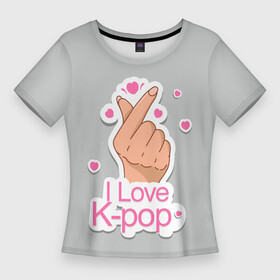 Женская футболка 3D Slim с принтом Я люблю K pop  жест Хани в Кировске,  |  | bts | k pop | бтс | музыка | рука с сердцем | символ | символ бтс
