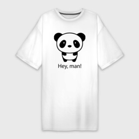 Платье-футболка хлопок с принтом Эй, чувак  Панда  Hey, man  Panda в Кировске,  |  | bear | ears | eyes | muzzle | nose | panda | paws | title | глаза | лапы | медведь | мордочка | надпись | нос | панда | уши