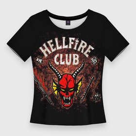 Женская футболка 3D Slim с принтом hellfire club в Кировске,  |  | club | dungeons and dragons | game | hell | hellfire | hellfire club | logo | retro | stranger | stranger things | игры | логотип | настолки | очень | очень странные дела | подземелье и драконы | ретро | ретро игры | странные