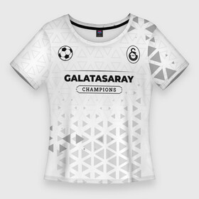 Женская футболка 3D Slim с принтом Galatasaray Champions Униформа в Кировске,  |  | club | football | galatasaray | logo | галатасарай | клуб | лого | мяч | символ | спорт | форма | футбол | футболист | футболисты | футбольный