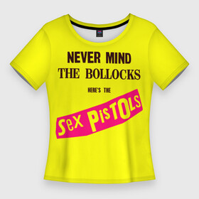 Женская футболка 3D Slim с принтом Never Mind the Bollocks, Heres the Sex Pistols в Кировске,  |  | группа | джонни роттен | музыка | панк | панк рок | панк рок группа | рок | рок группа