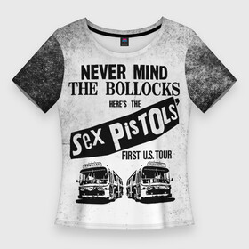 Женская футболка 3D Slim с принтом Never Mind the Bollocks, Heres the Sex Pistols First Tour в Кировске,  |  | группа | джонни роттен | музыка | панк | панк рок | панк рок группа | рок | рок группа