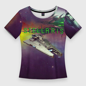 Женская футболка 3D Slim с принтом Stellaris космический корабль в космосе в Кировске,  |  | paradox interactive | stellaris | галактика | космический корабль | космос | расы | стратегия
