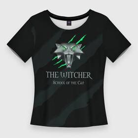 Женская футболка 3D Slim с принтом The Witcher School of the Cat в Кировске,  |  | school of the cat | the witcher | witcher | ведьмак | школа кота