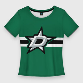 Женская футболка 3D Slim с принтом Даллас Старз форма в Кировске,  |  | dallas stars | nhl | даллас старз | нхл | хоккей
