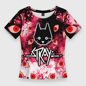 Женская футболка 3D Slim с принтом STRAY HORROR в Кировске,  |  | stray | блуждающий кот | бродить | игра про кота | потерявшийся кот | стрей | стрэй